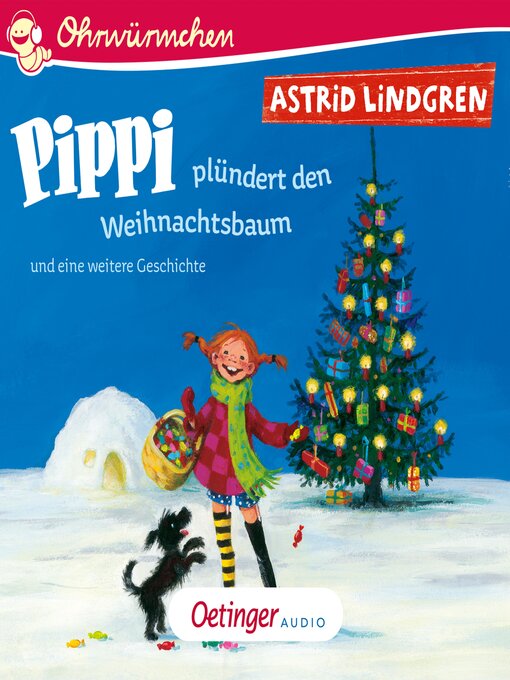 Titeldetails für Pippi plündert den Weihnachtsbaum und eine weitere Geschichte nach Astrid Lindgren - Verfügbar